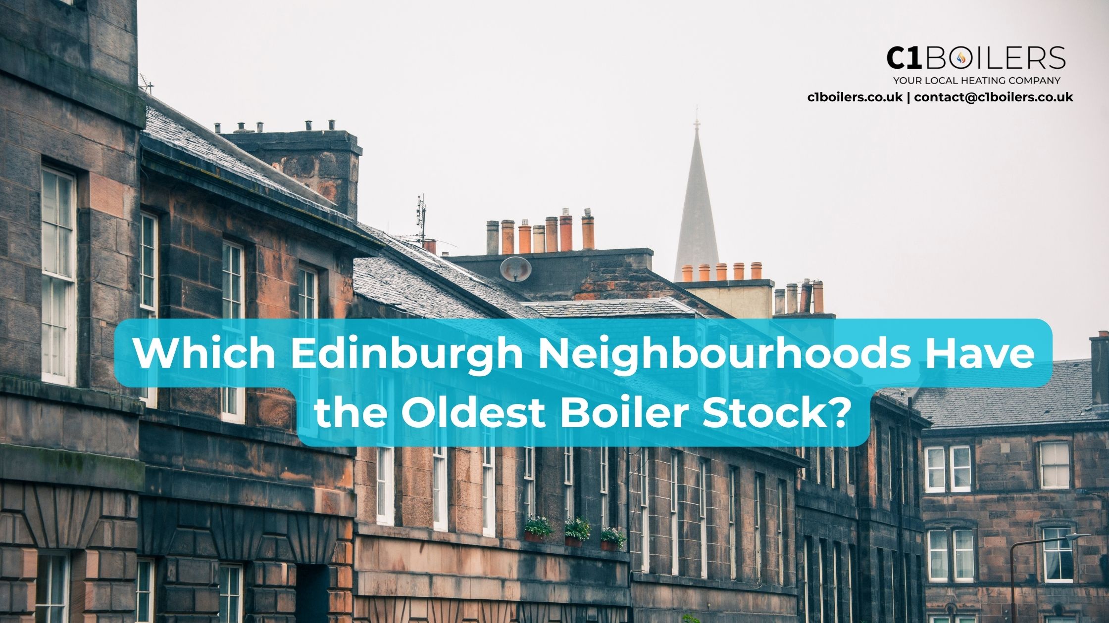 Timeless Edinburgh Neighborhood - C1 Boilers
