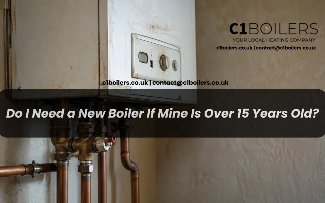 Do I Need a New Boiler If Mine Is Over 15 Years Old?