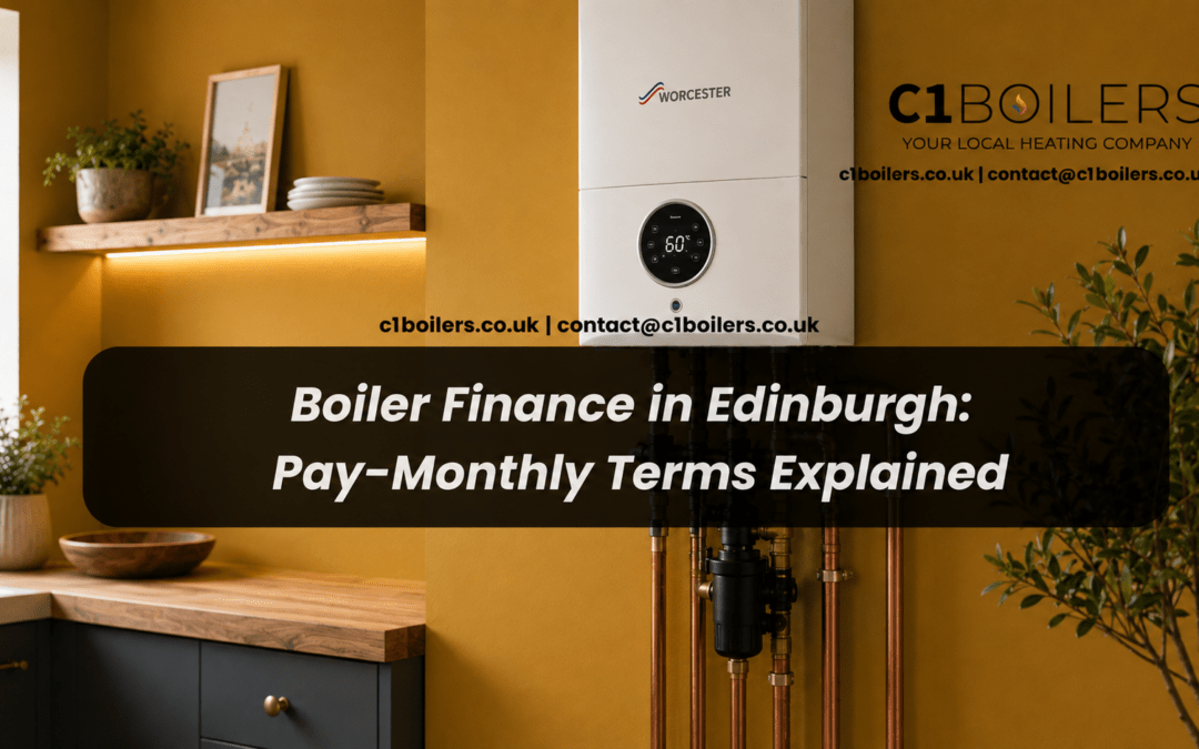 Boiler Finance in Edinburgh: Pay-Monthly Terms Explained