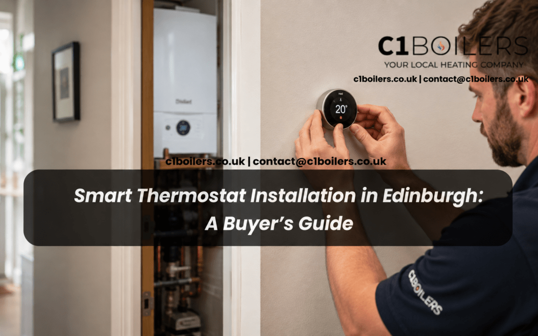 Smart Thermostat Installation in Edinburgh: A Buyer’s Guide